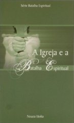 A Igreja E A Batalha Espiritual