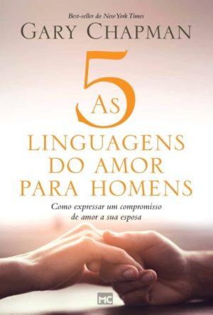 As 5 Linguagens do amor para homens - Gary Chapman