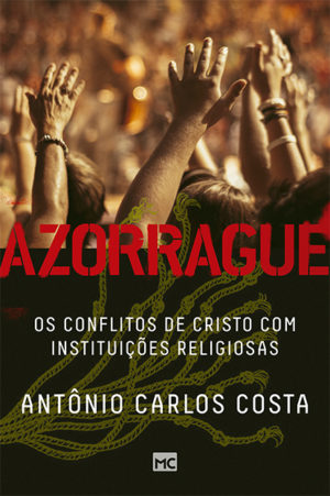 Azorrague - Antônio Carlos Costa