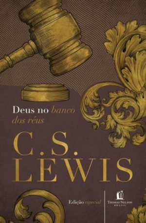 Deus no banco dos réus - C. S. Lewis