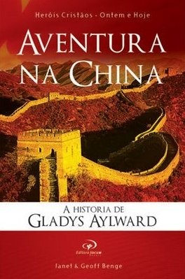 Aventura na China - Janet e Geoff Benge