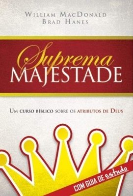 Suprema Majestade - William MacDonald