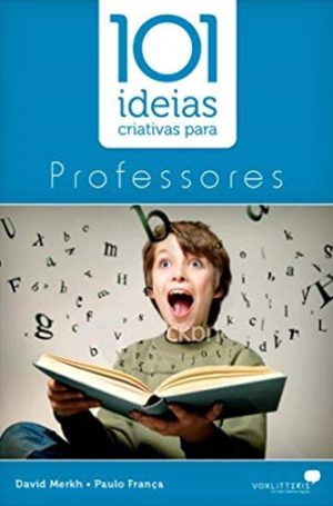 101 ideias criativas para Professores - Hagnos