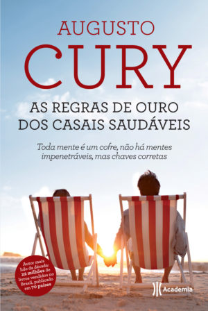 As Regras de ouro dos casais saudáveis - Augusto Cury