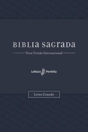 Bíblia Sagrada NVI - Leitura Perfeita - Letra grande Azul