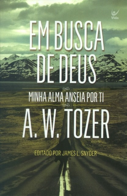 Em Busca De Deus – A. W. Tozer