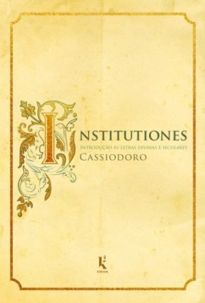 Institutiones - Cassiodoro