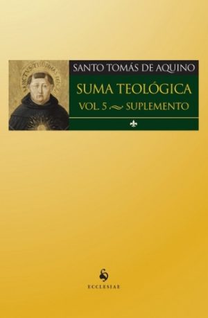 Suma Teológica - Volume 5 - Santo Tomás de Aquino