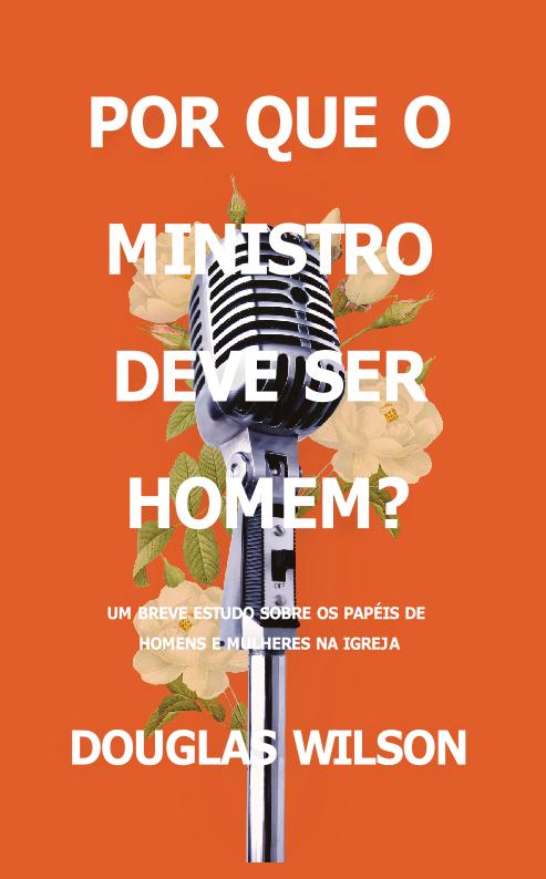 Porque O Ministro Deve Ser Homem?