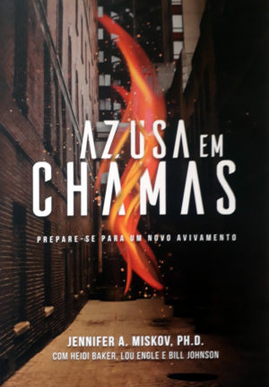 Azusa em chamas - Jennifer A. Miskov, PH. D