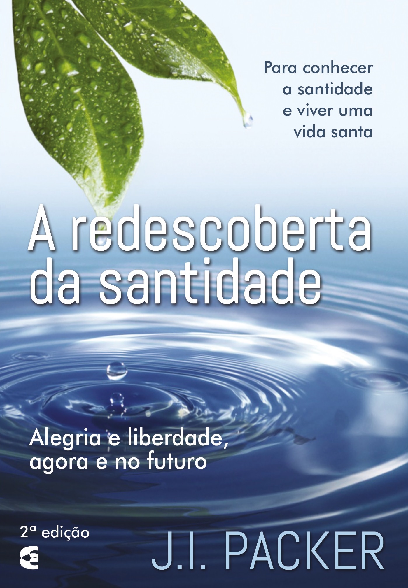 A Redescoberta Da Santidade