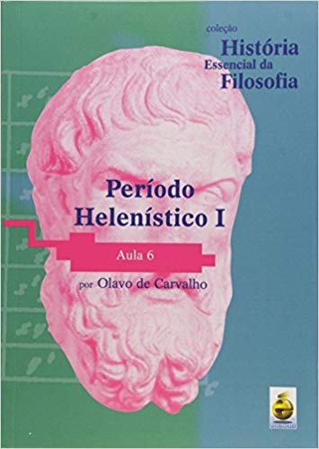 Dvd – Coleção História Essencial Da Filosofia – Período Helenístico 1 | Aula 6