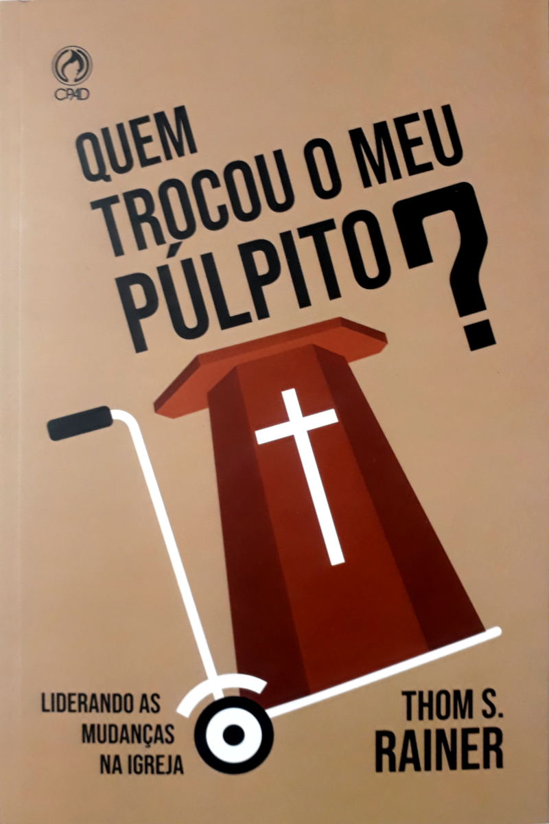 Quem Trocou O Meu Púlpito?