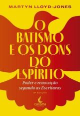 O Batismo e os Dons do Espírito | 3ª Edição