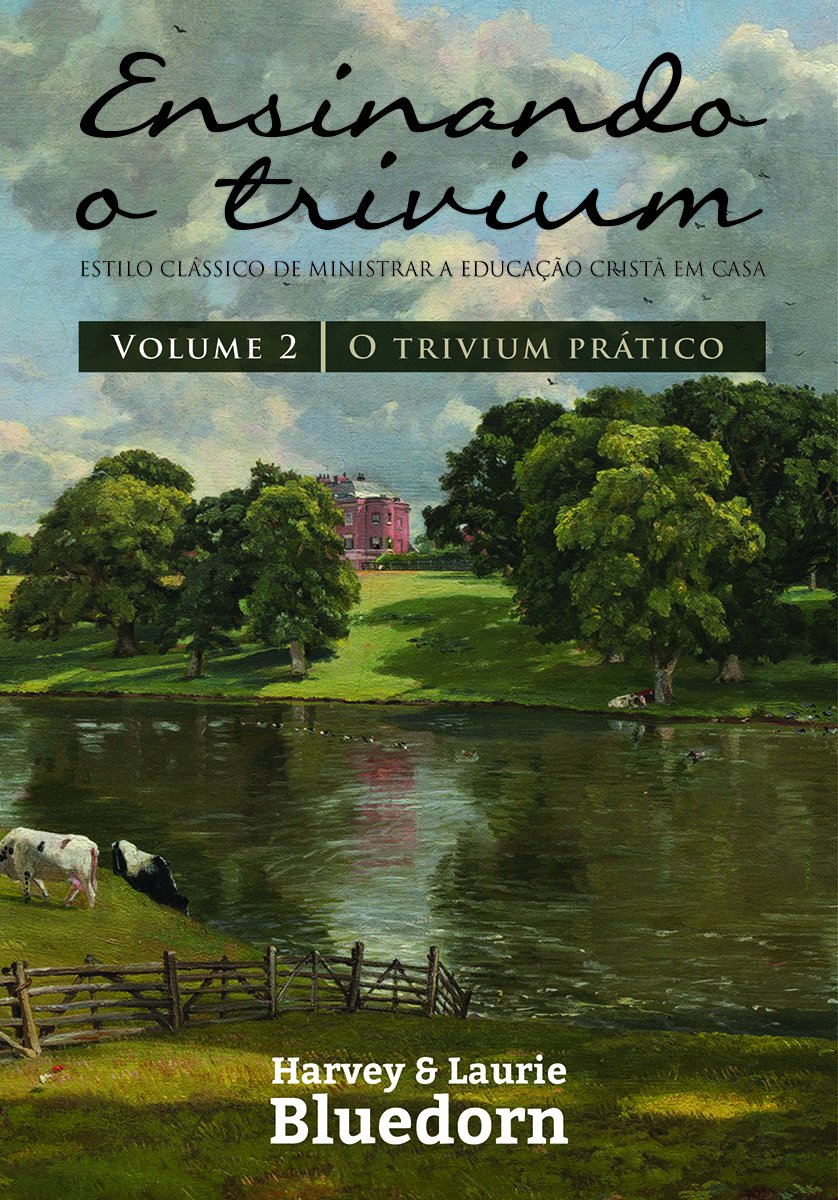 Ensinando O Trivium Volume 2