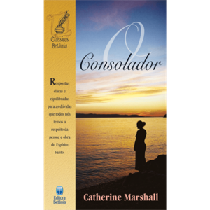 O Consolador - Catherine Marshall