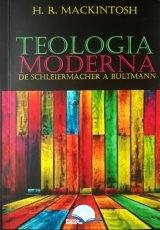 Teologia Moderna De Schleiermacher A Bultmann