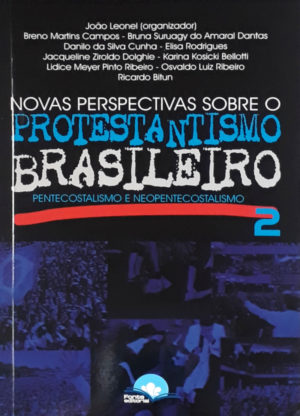 Novas perspectivas sobre o protestantismo Brasileiro - Fonte Editorial
