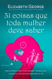 31 Coisas Que Toda Mulher Deve Saber