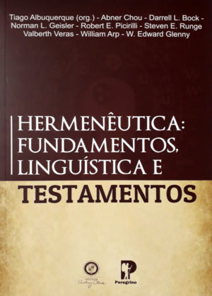 Hermenêutica, Fundamentos, Linguística e Testamentos - Peregrino