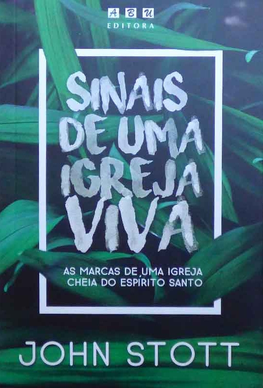 Sinais De Uma Igreja Viva