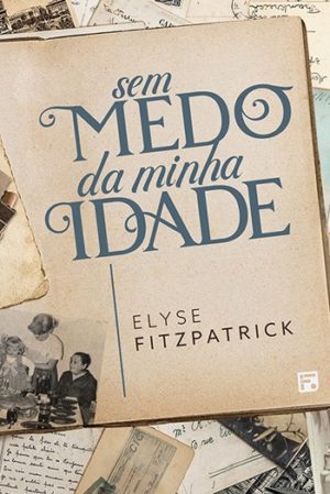 sem medeo da minha idade - Elyse Fitzpatrick