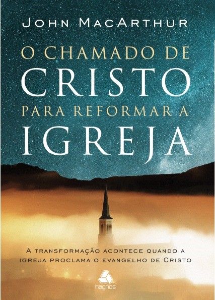 O Chamado De Cristo Para Reformar A Igreja