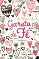 A Bíblia da garota de fé – NVT | Capa dura Corações