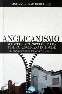 Anglicanismo Um Estudo Antropológico Da Catedral Anglicana Do Recife