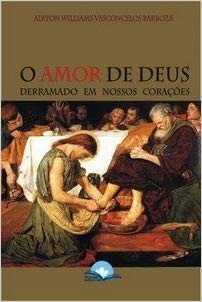 O Amor De Deus Derramado Em Nossos Corações