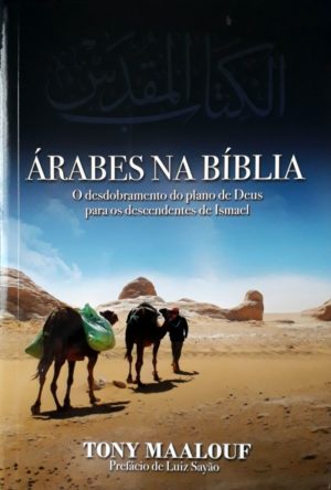 Árabes na Bíblia - Tony Maalouf