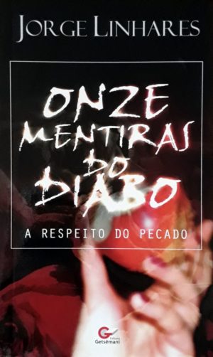 Onze mentiras do Diabo - Jorge Linhares