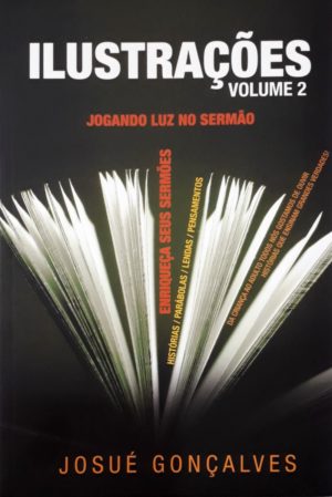 Ilustrações - Jogando Luz no Sermão Vol. 2 - Josué Golçalves