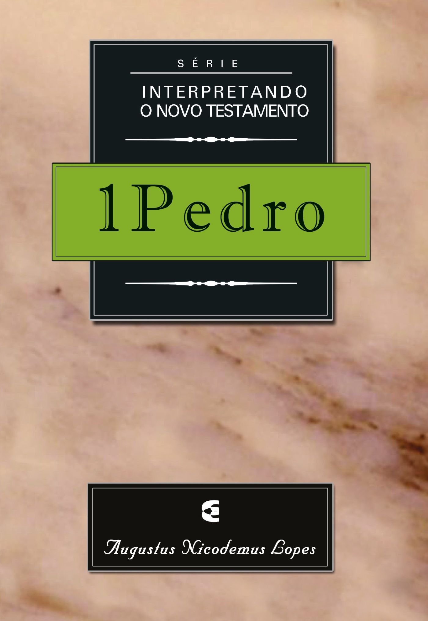 Interpretando O Novo Testamento – 1 Pedro