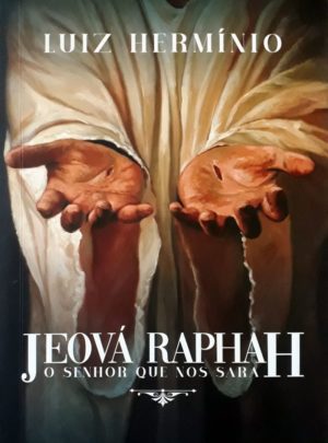 Jeová Rahpah - O Senhor que nos sara - Luiz Hermínio