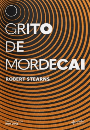 O grito de Mordecai - Robert Stearns