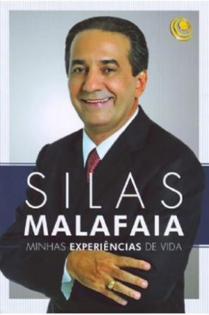SILAS MALAFAIA - MINHAS EXPERIENCIAS DE VIDA