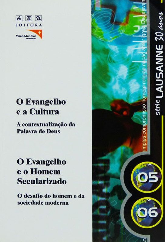 Série Lausanne Volume 5 E 6 – O Evangelho E A Cultura/ O Evangelho E O Homem Secularizado