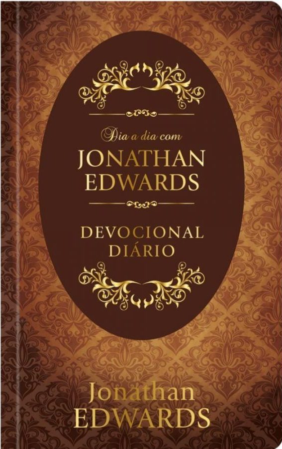 Dia A Dia Com Jonathan Edwards – Devocional Diário