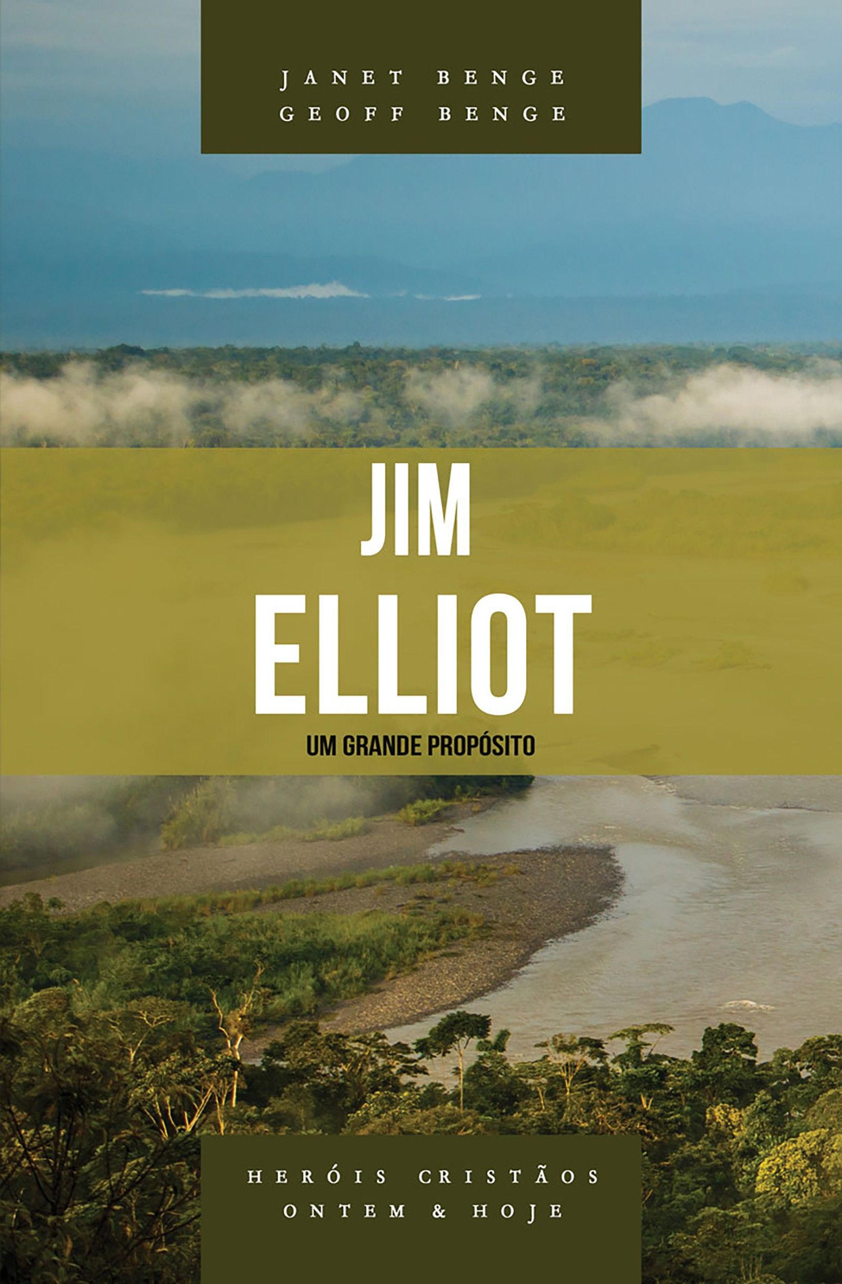 Jim Elliot | Série Heróis Cristãos