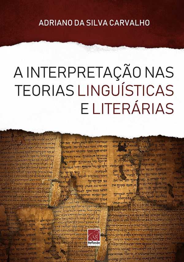 A Interpretação Nas Teorias Linguísticas E Literárias