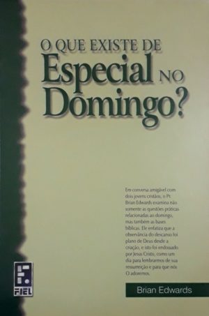 O que existe de Especial no domingo - Brian Edwards