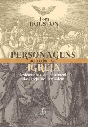 Personagens ao redor da igreja - Tom Houston