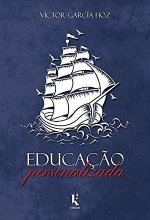 Educação Personalizada - Víctor García Hoz