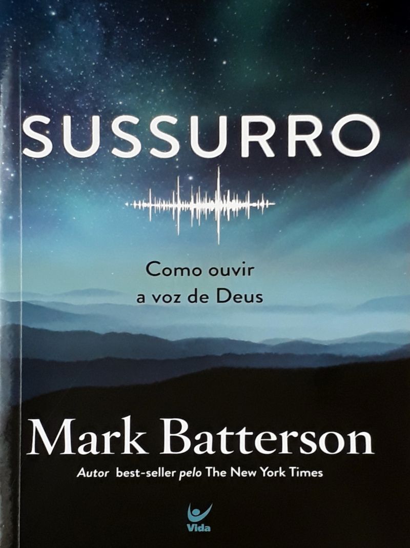 Sussurro – Como Ouvir A Voz De Deus