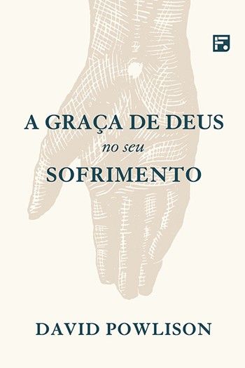 A Graça De Deus No Seu Sofrimento