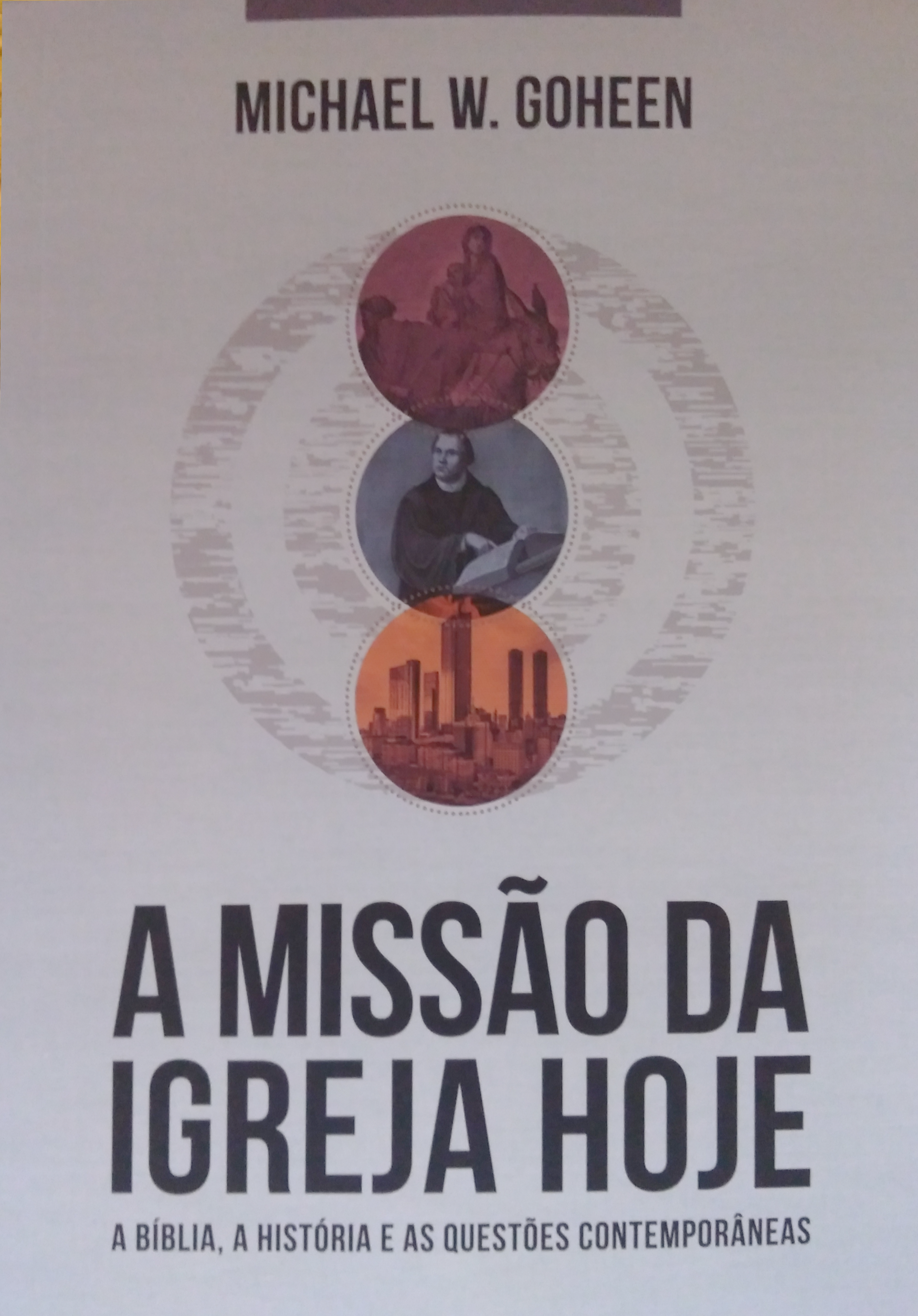 A Missão Da Igreja Hoje