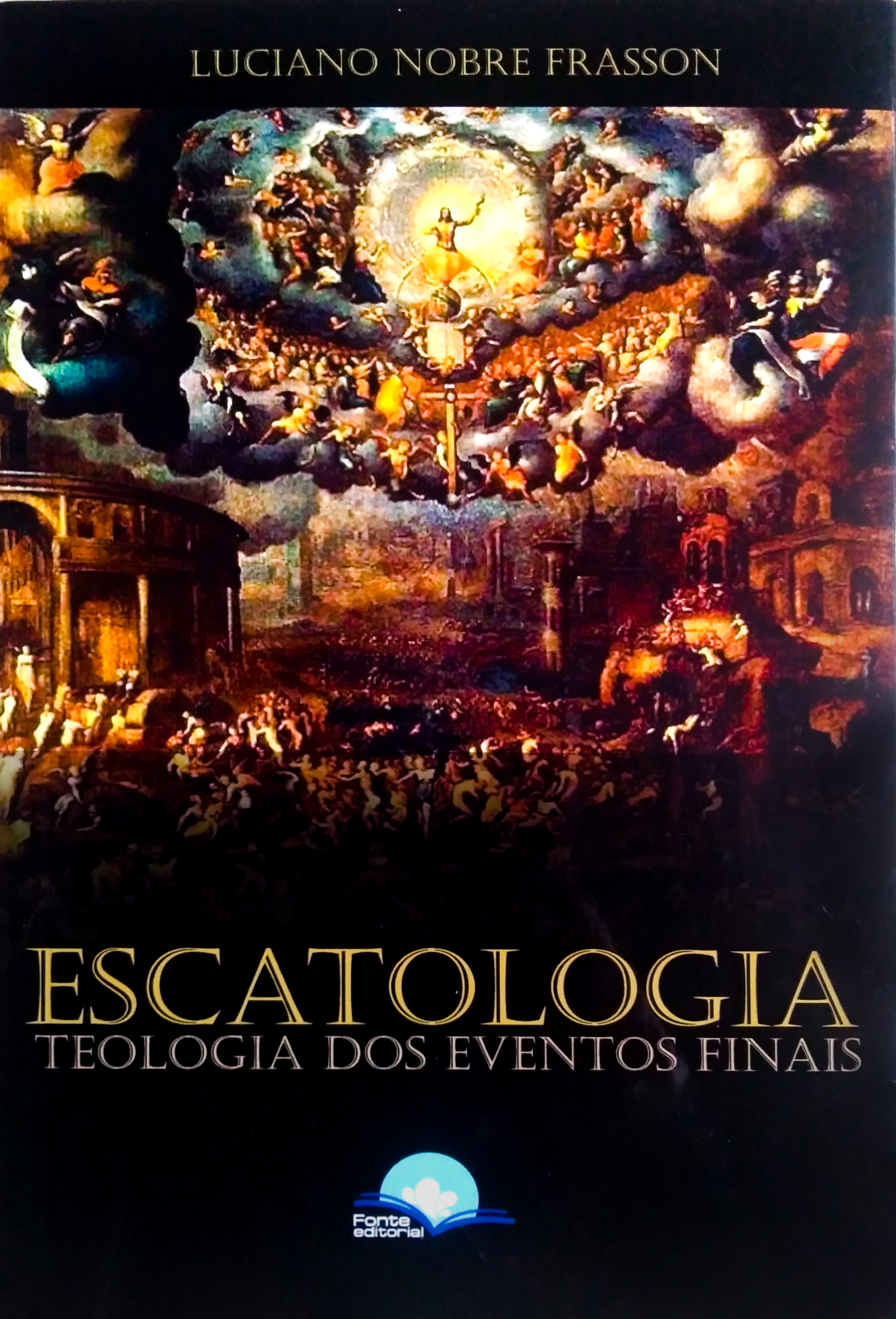 Escatologia – Teologia Dos Eventos Finais