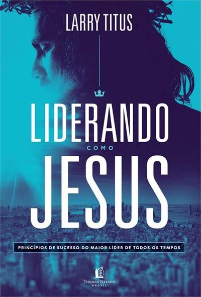 Liderando Como Jesus