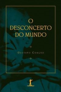 O Desconcerto Do Mundo